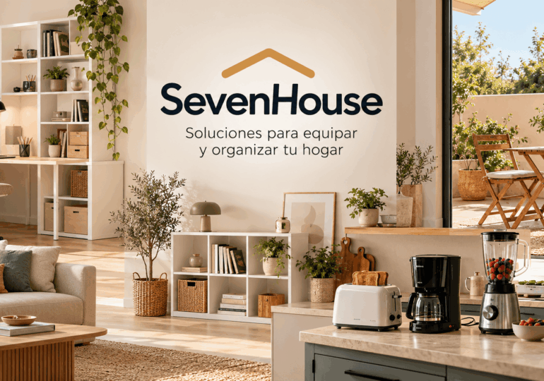 SevenHouse, soluciones para equipar y organizar tu hogar